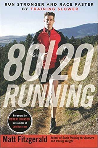 80/20 Running Run Stronger and Race Faster by Training Slower Illustrated 2015 Paperback 26 Nov